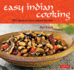 Easy Indian Cooking 101 Fresh Feisty Indian Recipes