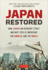 Japan Restored: How Japan Can Reinvent Itself and Why This is Important for America and the World