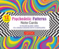 Psychedelic Patterns Note Cards-12 Cards: 6 Designs; 12 Cards, 13 Envelopes; Card Sized 4 1/2 X 3 3/4