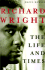 Richard Wright: the Life and Times