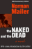 The Naked and the Dead: 50th Anniversary Edition, With a New Introduction By the Author Mailer, Norman