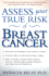 Assess Your True Risk of Breast Cancer