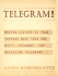 Telegram! : Modern History as Told Through More Than 400 Witty, Poignant, and Revealing Telegrams