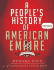 A People's History of American Empire (American Empire Project)