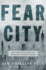 Fear City: New Yorks Fiscal Crisis and the Rise of Austerity Politics