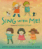 Sing With Me! : Action Songs Every Child Should Know