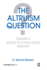 The Altruism Question: Toward a Social-Psychological Answer