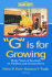 G is for Growing: Thirty Years of Research on Children and Sesame Street (Lea's Communications Series)