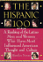 The Hispanic 100: a Ranking of the Latino Men and Women Who Have Most Influenced American Thoughtand Culture