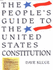 The People's Guide to the United States Constitution: Everything You Need to Know in One Easy Read