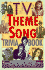Tv Theme Song Trivia Book