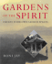 Gardens of the Spirit Create Your Own Sacred Spaces