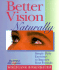 Better Vision Naturally: Simple Daily Exercises to Improve Your Eyesight