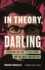 In Theory, Darling: Searching for Jos Esteban Muoz and the Queer Imagination