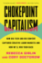 Chokepoint Capitalism: How Big Tech and Big Content Captured Creative Labor Markets and How We'Ll Win Them Back