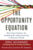 The Opportunity Equation: How Citizen Teachers Are Combating the Achievement Gap in America's Schools