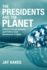 The Presidents and the Planet: Climate Change Science and Politics from Eisenhower to Bush