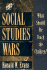 The Social Studies Wars: What Should We Teach the Children?