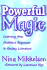 Powerful Magic: Learning Form Children's Responses to Fantasy Literature (Language and Literacy)