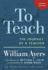 To Teach: The Journey of a Teacher