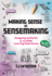 Making Sense of Sensemaking: Designing Authentic K-12 Stem Learning Experiences