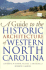 A Guide to the Historic Architecture of Western North Carolina