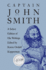 Captain John Smith: a Select Edition of His Writings