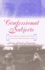 Confessional Subjects: Revelations of Gender and Power in Victorian Literature and Culture (Political Science; 62)