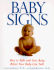 Baby Signs: How to Talk With Your Baby Before Your Baby Can Talk, Third Edition