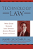 Technology Law: What Every Business (and Business-Minded Person) Needs to Know