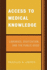 Access to Medical Knowledge: Libraries, Digitization and the Public Good