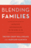 Blending Families: Merging Households Wi Format: Paperback