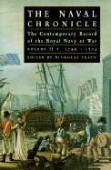 The Naval Chronicle: the Contemporary Record of the Royal Navy at War, 1799-1804