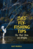 365 Flyfishing Tips for Trout, Bass, and Panfish