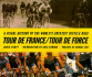 Tour De France/Tour De Force: a Visual History of the Worlds Greatest Bicycle Race