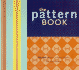 The Pattern Book: 64, 000 Pattern Combinations for Your Home