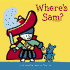 Where's Sam? (Sam, Sama)