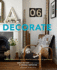 Decorate: 1, 000 Design Ideas for Every Room in Your Home