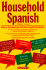 Household Spanish: How to Communicate With Your Spanish Employees