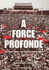 A Force Profonde: the Power, Politics, and Promise of Human Rights (Pennsylvania Studies in Human Rights)