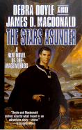 The Stars Asunder: a New Novel of the Mageworlds Debra Doyle; James D. Macdonald and Donato Giancola