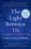 Light Between Us, the
