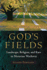 God's Fields: Landscape, Religion, and Race in Moravian Wachovia (Cultural Heritage Studies)
