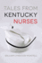 Tales From Kentucky Nurses