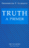 Truth: a Primer