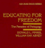 Educating for Freedom: the Paradox of Pedagogy (Arnold and Caroline Rose Monograph Series of the American Sociological Association)