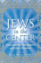 The Jews in the Center: Conservative Synagogues and Their Members