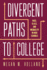 Divergent Paths to College: Race, Class, and Inequality in High Schools