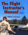 The Flight Instructor's Manual (4th Ed)