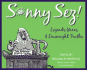 Sonny Sez! : Legends, Yarns, and Downright Truths (Painted Turtle)